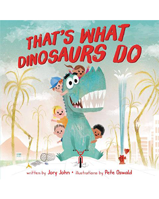 That's What Dinosaurs Do
